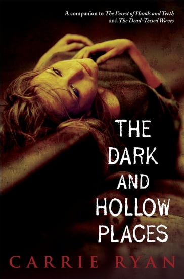 The Dark and Hollow Places - Ryan Carrie