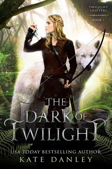 The Dark of Twilight - Kate Danley