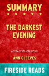 The Darkest Evening: A Vera Stanhope Novel by Ann Cleeves: Summary by Fireside Reads