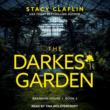 The Darkest Garden - Stacy Claflin