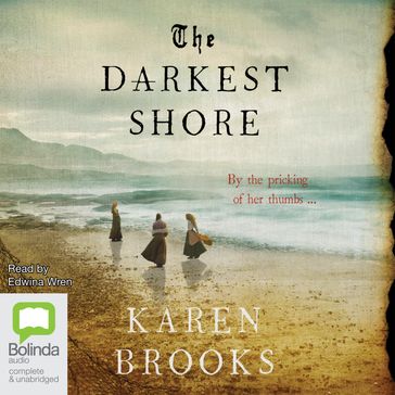 The Darkest Shore - Karen Brooks