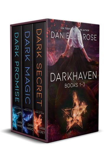 The Darkhaven Saga (Books 1-3) - Danielle Rose
