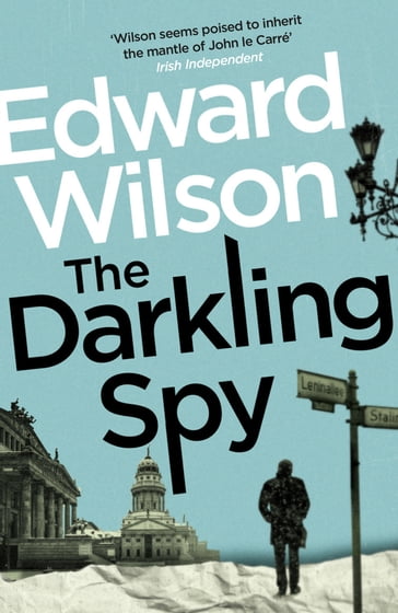 The Darkling Spy - Edward Wilson