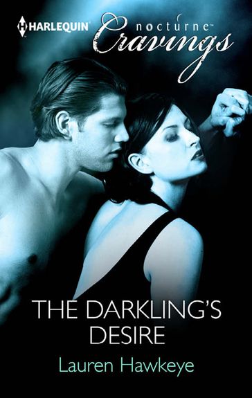 The Darkling's Desire (Mills & Boon Nocturne Cravings) - Lauren Hawkeye