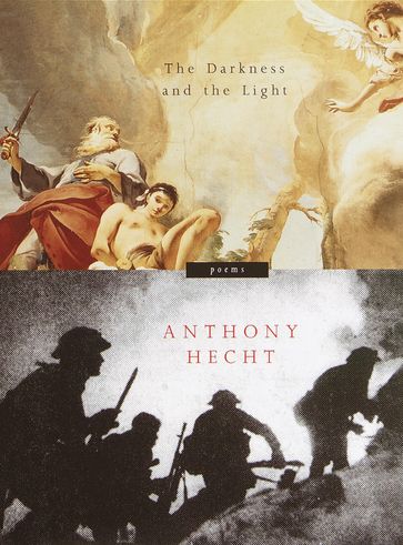 The Darkness and the Light - Anthony Hecht