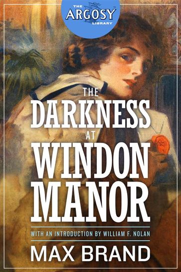 The Darkness at Windon Manor - Max Brand - William F. Nolan
