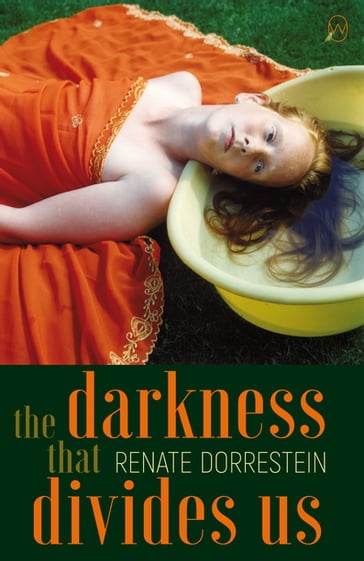 The Darkness that Divides Us - Renate Dorrestein