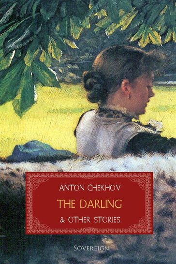The Darling and Other Stories (Translated) - Anton Chekhov