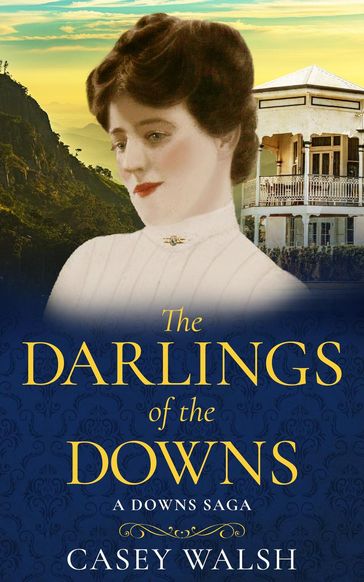 The Darlings of the Downs - Casey Walsh