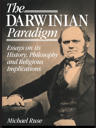 The Darwinian Paradigm - Michael Ruse