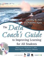 The Data Coachs Guide to Improving Learning for All Students