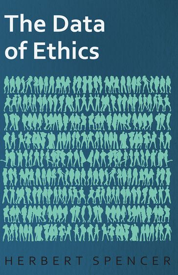 The Data of Ethics - Herbert Spencer