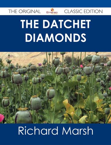 The Datchet Diamonds - The Original Classic Edition - Richard Marsh