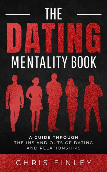 The Dating Mentality Book - Chris Finley