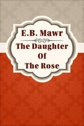 The Daughter Of The Rose