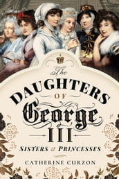 The Daughters of George III