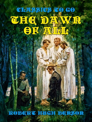 The Dawn of All - Robert Hugh Benson