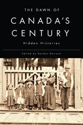 The Dawn of Canada s Century