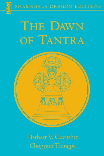 The Dawn of Tantra - Chogyam Trungpa - Herbert V. Guenther