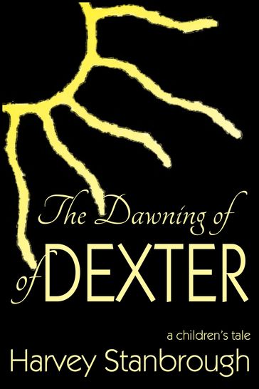 The Dawning of Dexter - Harvey Stanbrough