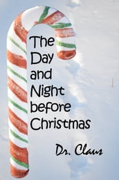 The Day And Night Before Christmas