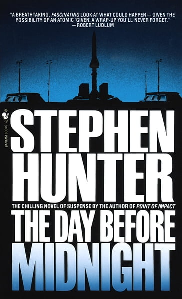 The Day Before Midnight - Stephen Hunter