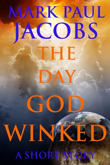 The Day God Winked - Mark Jacobs