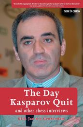 The Day Kasparov Quit