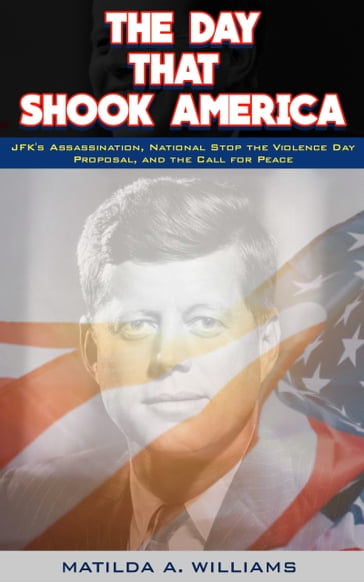 The Day That Shook America - Matilda A. Williams