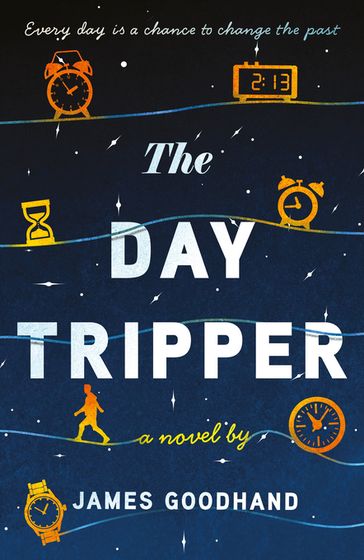 The Day Tripper - James Goodhand