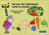 The Day Vegetables Came to School