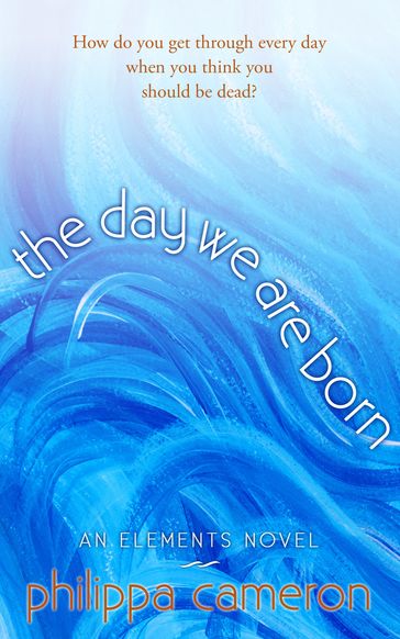 The Day We Are Born - Philippa Cameron