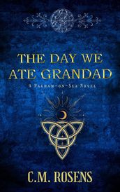 The Day We Ate Grandad
