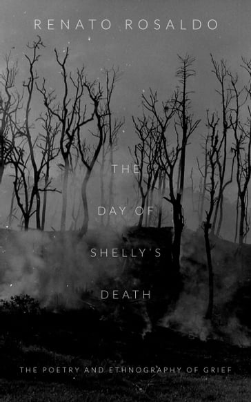 The Day of Shelly's Death - Renato Rosaldo