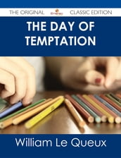 The Day of Temptation - The Original Classic Edition