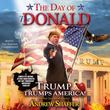 The Day of the Donald - Andrew Shaffer