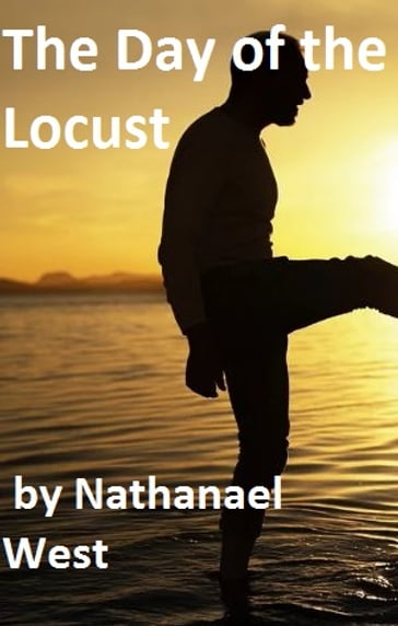 The Day of the Locust - West Nathanael