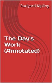 The Day s Work (Annotated)