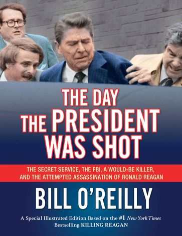 The Day the President Was Shot - Bill O