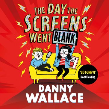 The Day the Screens Went Blank - Danny Wallace