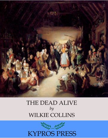 The Dead Alive - Collins Wilkie