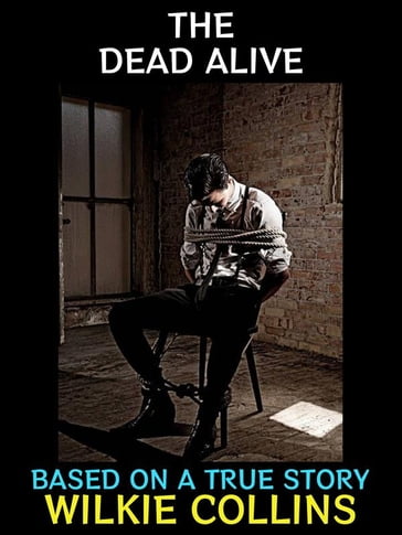The Dead Alive - Collins Wilkie