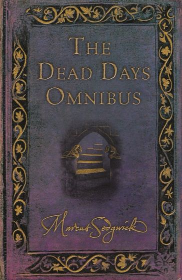 The Dead Days Omnibus - Marcus Sedgwick