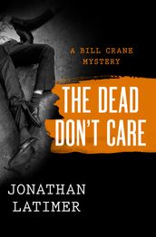 The Dead Don t Care