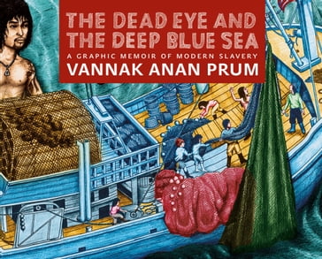 The Dead Eye and the Deep Blue Sea - Jocelyn Pederick - Vannak Anan Prum