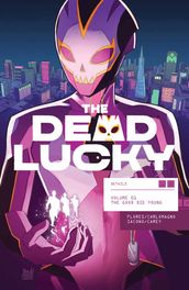 The Dead Lucky Vol. 1