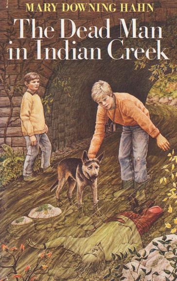 The Dead Man in Indian Creek - Mary Downing Hahn