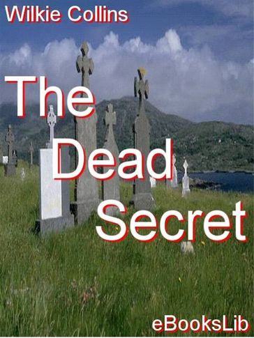 The Dead Secret - Collins Wilkie