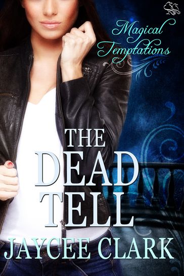 The Dead Tell - Jaycee Clark