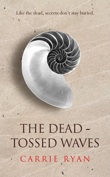 The Dead-Tossed Waves - Ryan Carrie